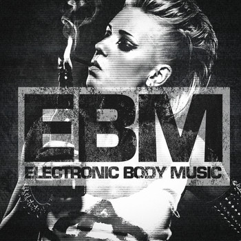 Various Artists - EBM - Electronic Body Music