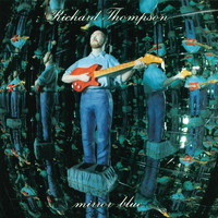 Richard Thompson - Mirror Blue