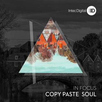 Copy Paste Soul - In Focus