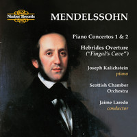 Joseph Kalichstein - Mendelssohn: Piano Concertos 1 & 2 - Hebrides Overture "Fingal's Cave"