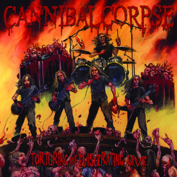 Cannibal Corpse - Torturing and Eviscerating