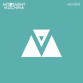 Movement Machina - Advent
