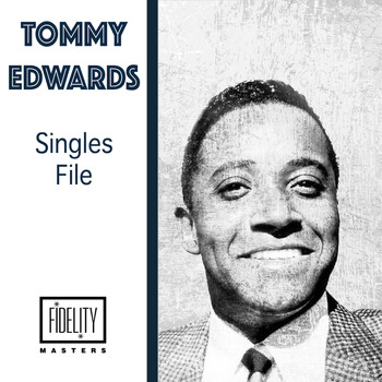 Tommy Edwards - Singles File