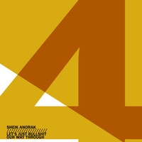 Sheik Anorak - Let's Just Bullshit Our Way Through