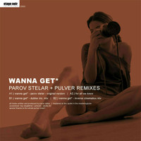 Parov Stelar - Wanna Get
