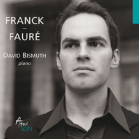 David Bismuth - Franck - Fauré