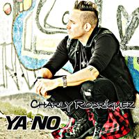 Charly Rodriguez - Ya no