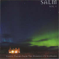 Gaelic Psalm Singers - Salm, Vol. 1