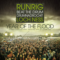 Runrig - Beat the Drum, Drumnadrochit, Loch Ness: Year of the Flood