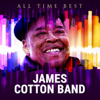 James Cotton Band - All Time Best: James Cotton Band