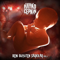 Hayko Cepkin - Beni Büyüten Şarkılar, Vol.1