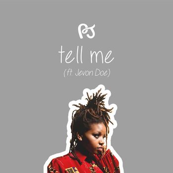 PJ - Tell Me (feat. Jevon Doe)