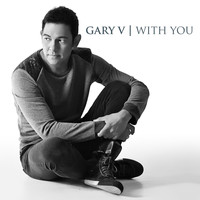 Gary Valenciano - With You
