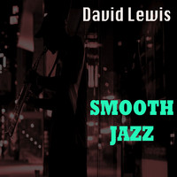 David Lewis - Smooth Jazz