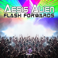 Aesis Alien - Flash Forwards