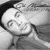 Gil Martin - I Gave (My Love) [feat. Holy] - Single