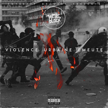 13 Block / - Violence urbaine émeute
