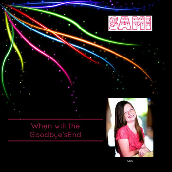 Sami - When Will the Goodbye's End - Single