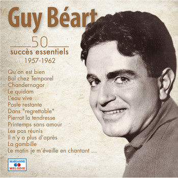 Guy Béart - 50 succès essentiels (1957-1962)
