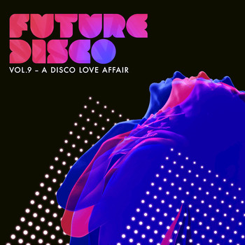 Various Artists - Future Disco, Vol. 9 - A Disco Love Affair