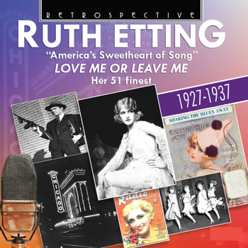 Ruth Etting - Ruth Etting "America's Sweetheart of Song"