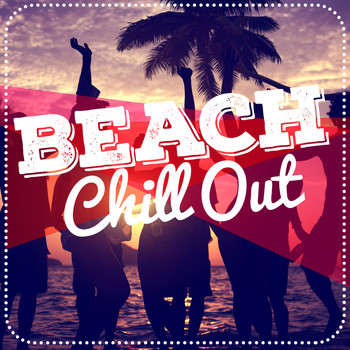 Beach House Chillout Music Academy|Chillout|Ministry of Relaxation Music - Beach Chill Out