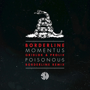 Borderline - Momentus / Poisonous Remix