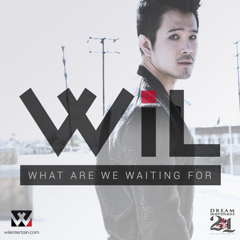 wil - What Are We Waiting For
