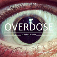 Gennaro Nerino - Overdose