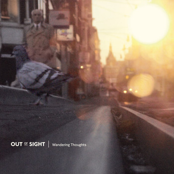 Out Of Sight - Wandering Thoughts
