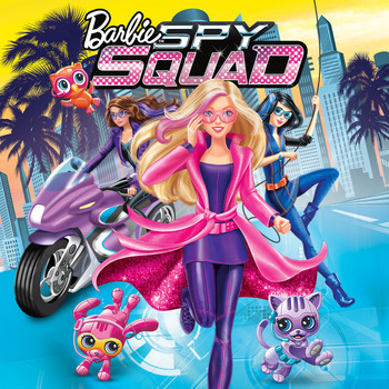 Barbie - Barbie Spy Squad (Original Motion Picture Soundtrack)