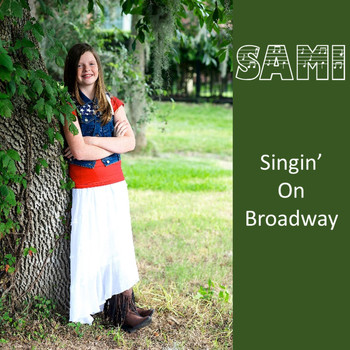 Sami - Singin' on Broadway - Single
