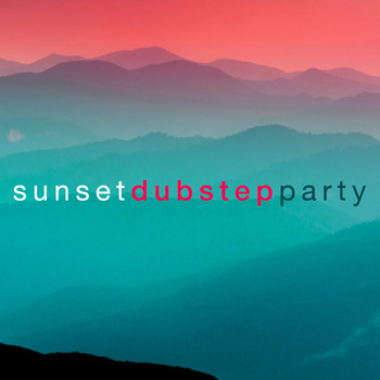 Dubstep 2011|Dubstep!|Electro Dubstep Masters - Sunset Dubstep Party