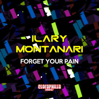 Ilary Montanari - Forget Your Pain