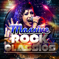 Classic Rock Heroes - Massive Rock Classics (Explicit)