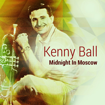 Kenny Ball - Midnight in Moscow