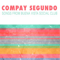 Compay Segundo - Songs from The Buena Vista Social Club