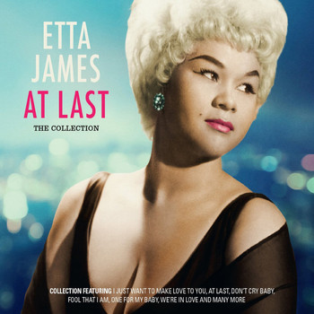 Etta James - At Last: The Collection