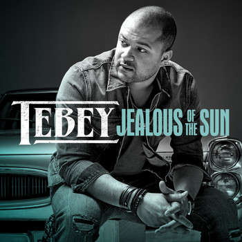Tebey - Jealous of the Sun