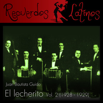 Juan Bautista Guido - El Lecherito, Vol. 2 (1928 - 1929)