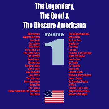 Various Artists - The Legendary, The Good & The Obscure Americana, Vol. 1