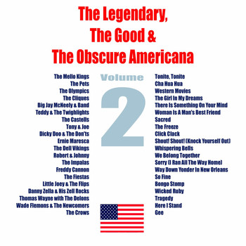 Various Artists - The Legendary, The Good & The Obscure Americana, Vol. 2