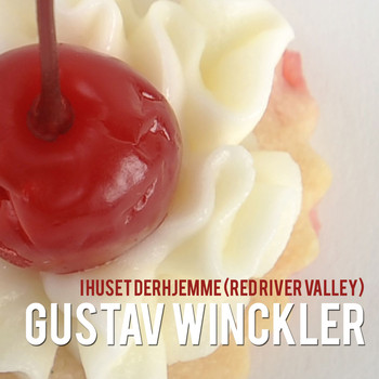 Gustav Winckler - I Huset Derhjemme (Red River Valley)
