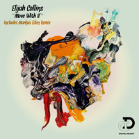 Elijah Collins - Move with It Ep