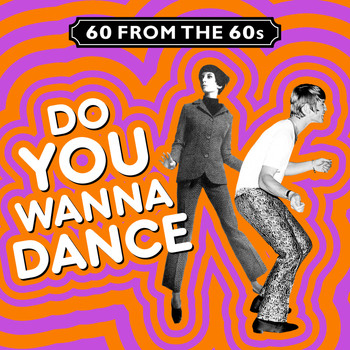 Various Artists - 60 from the 60s - Do You Wanna Dance