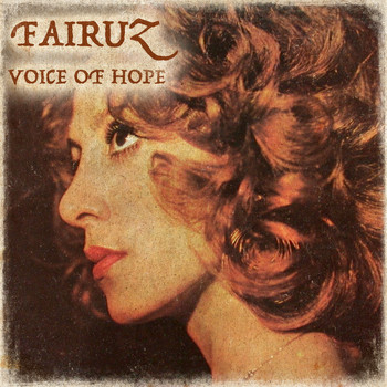 Fairuz - Voice of Hope