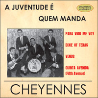 The Cheyennes - A Juventude É Quem Manda - EP