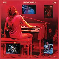 Lee Michaels - Live (Remastered)