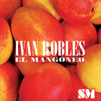 Ivan Robles - El Mangoneo