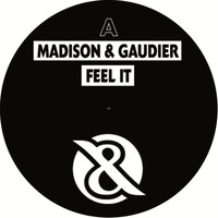 Madison & Gaudier - Feel It